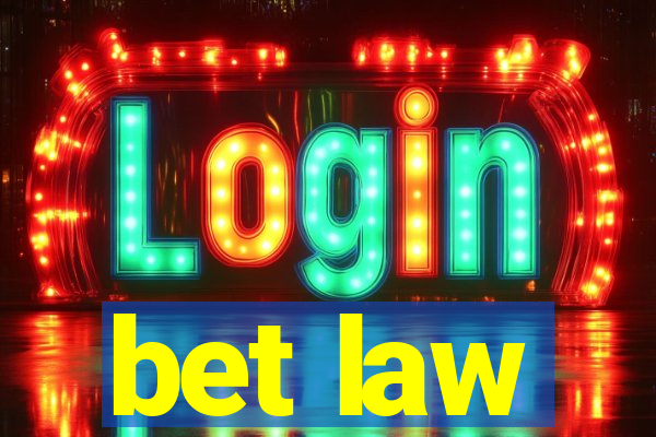 bet law